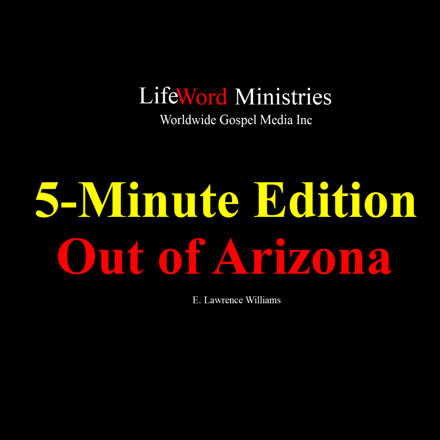 5-Minute Edition - Out of Arizona